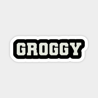 Groggy Word Magnet