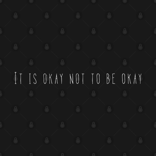 It is okay not to be okay by pepques