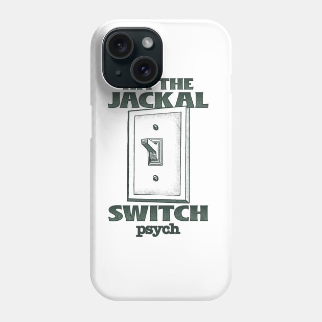 Psych Hit the Jackal Switch Phone Case by Fauzi ini senggol dong