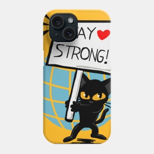 Stay strong Phone Case