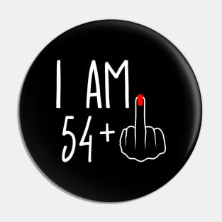 Vintage 55th Birthday I Am 54 Plus 1 Middle Finger Pin