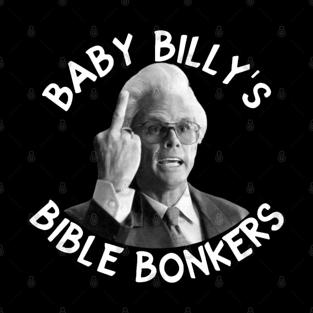 Baby billy's bible bonkers by Jely678