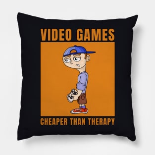 Video Games Cheaper Than Therapy Pillow