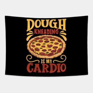 Dough kneading is my cadio - pizza maker Tapestry