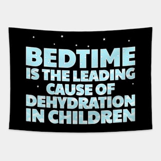 Bedtime Is The Leading Cause Of Dehydration In Children Tapestry