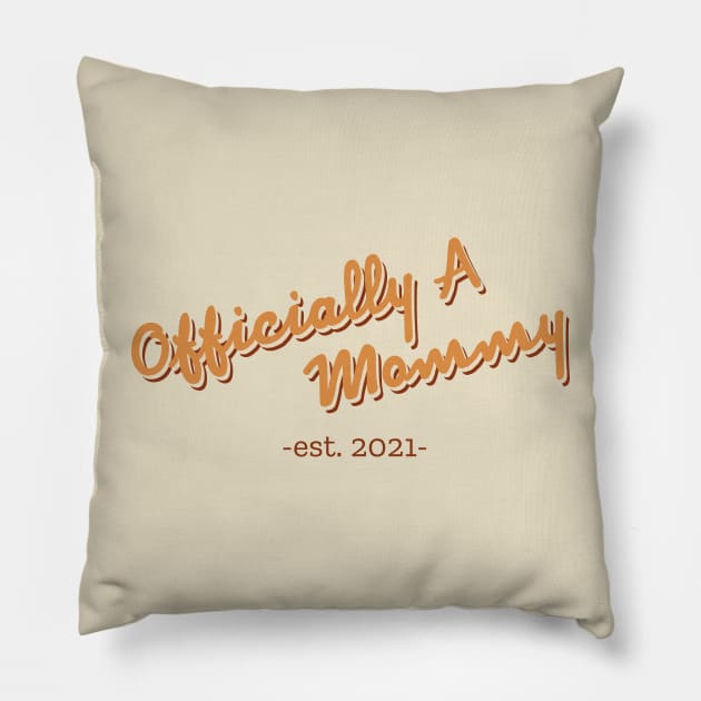 Officially A Mommy Est. 2021 Pillow by cilukba.lab