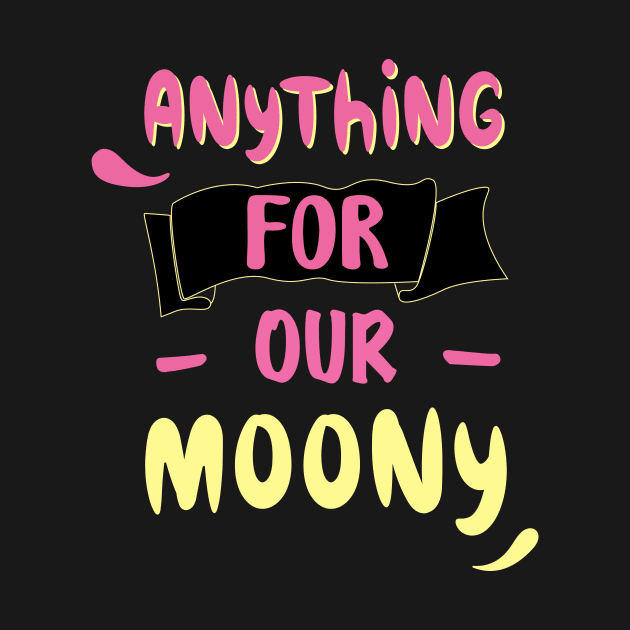 anything for our moony by ezzobair