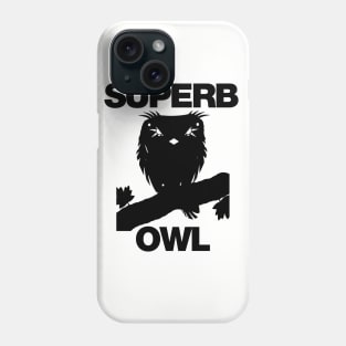 Superb Owl Phone Case