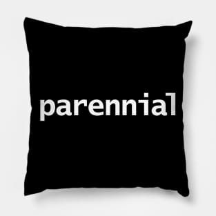 Parennial Minimal Typography Pillow