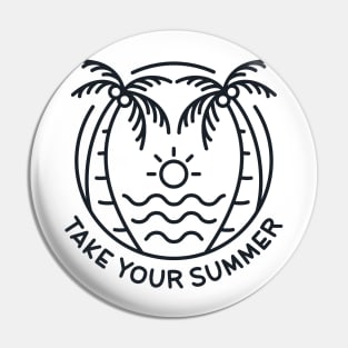 Take Your Summer Pin