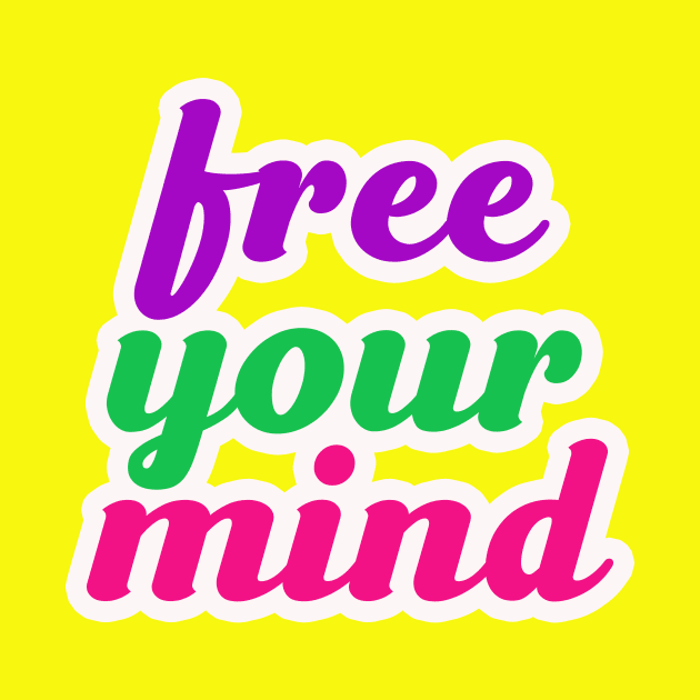 Free your mind by thedesignleague