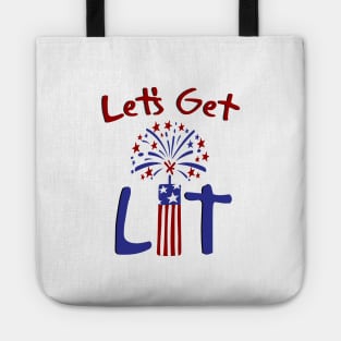 Let's Get Lit 4th Of July With Fireworks Funny Gift Tote