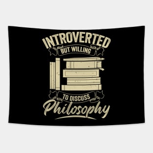 Introverted But Willing To Discuss Philosophy Tapestry