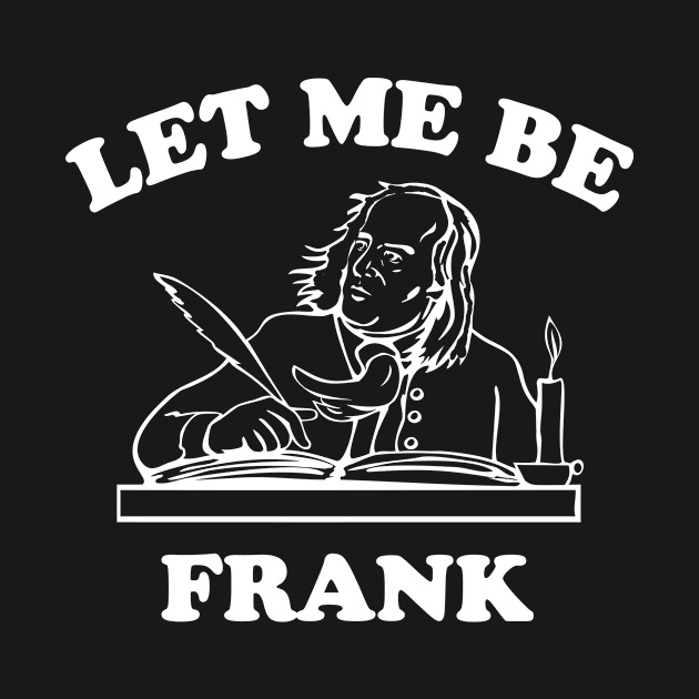 Let me be frank by Calculated