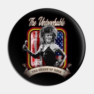 The Untouchable Tina Turner Pin