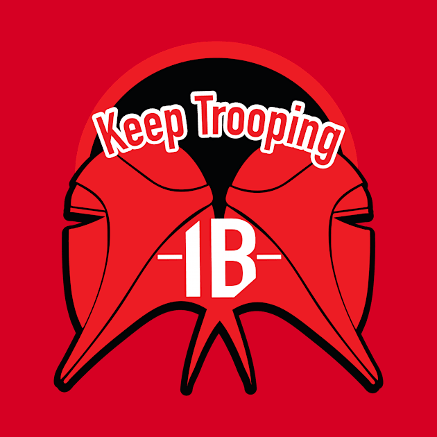 Keep Trooping Guard by RedShirtTrooper