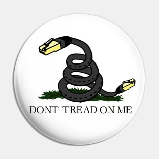 Support Net Neutrality / Don't Tread On Me Pin