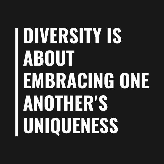 Disover Diversity - Embracing Another's Uniqueness - Diversity - T-Shirt