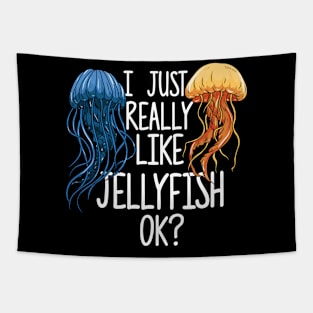 I Just Really Like Jellyfish OK? Tapestry