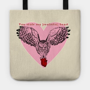 You stole my realistic heart Tote