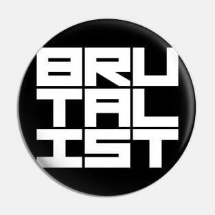 Brutalist Bold Text Pin