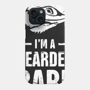 I'm A Bearded Dragon Babe Phone Case