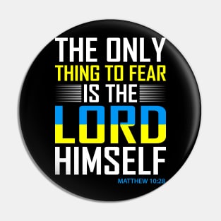 Fear The Lord Pin