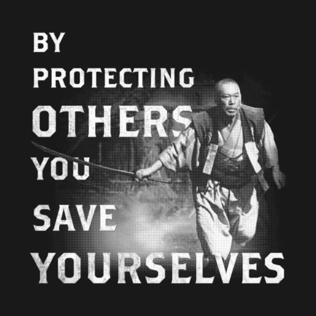 By Protecting Others, You Save Yourselves by kostjuk