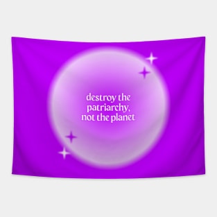 Destroy The Patriarchy Not The Plant - Feminist Tapestry