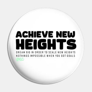 Achieve New Heights (light) Pin