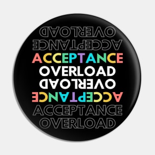 Acceptance Overload Pin