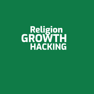 Religion Growth Hacking T-Shirt