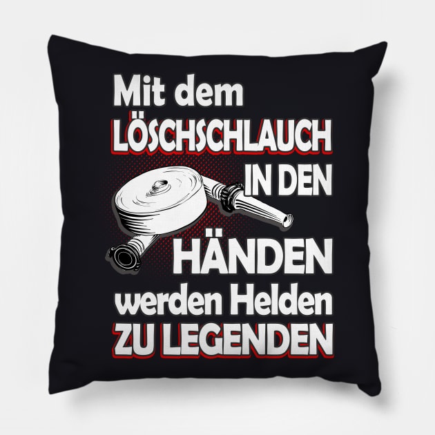 Feuerwehr Löschschlauch Helden Spruch Pillow by Foxxy Merch