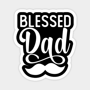 Blessed Dad Gift Fathers Day Blessed Dad Gift Magnet