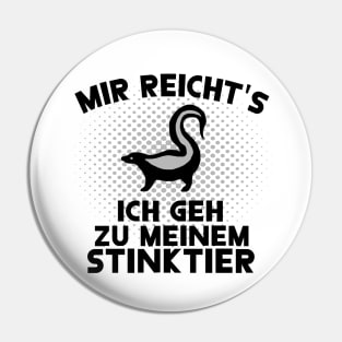 Mir reichts Stinktier Spruch Tiere Amerika USA Pin