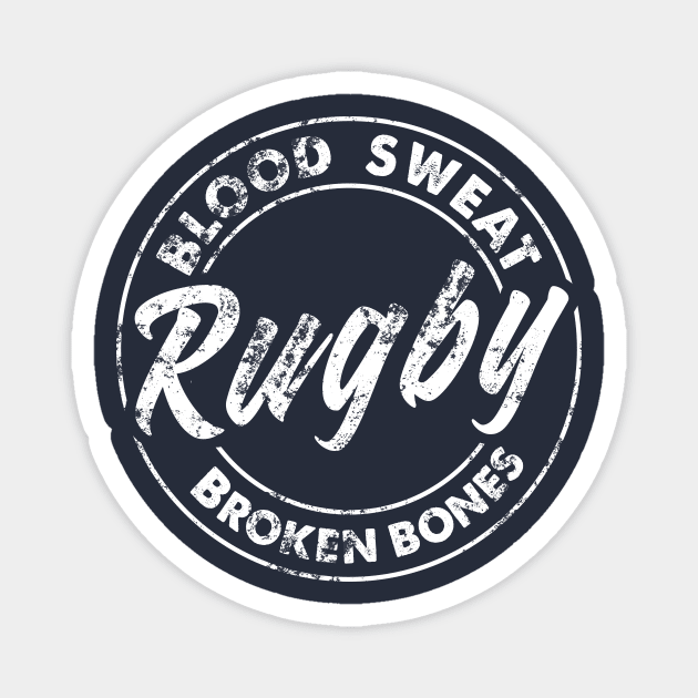 Rugby Blood Sweat And Broken Bones Design Magnet by TDDesigns