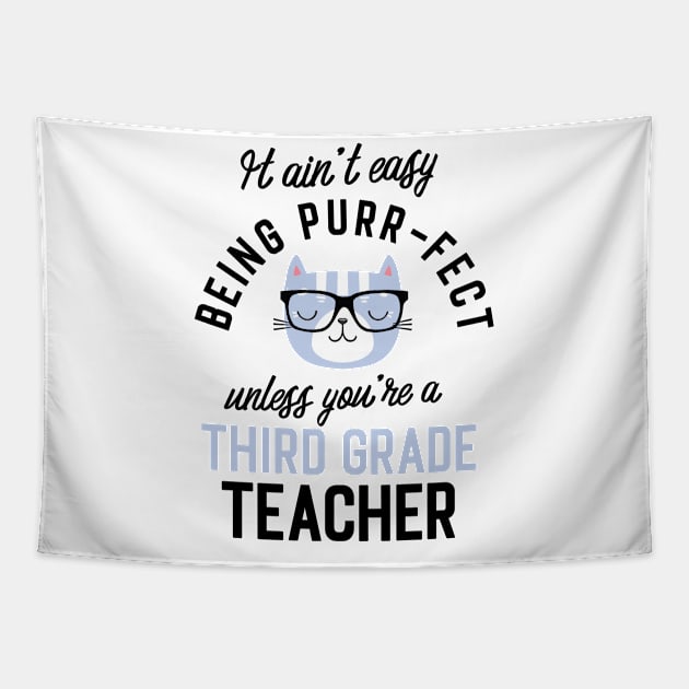 Third Grade Teacher Cat Gifts for Cat Lovers - It ain't easy being Purr Fect Tapestry by BetterManufaktur