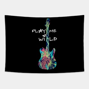 Play me wild Tapestry