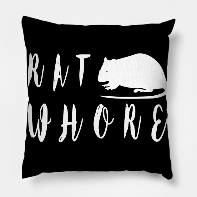 Funny Rat Whore T-Shirt Pillow by AmineDesigns