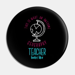 Awesome Geography Teacher School Pin