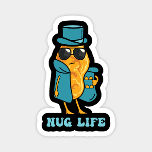 Chicken Nuggets Lover - NUG LIFE Magnet