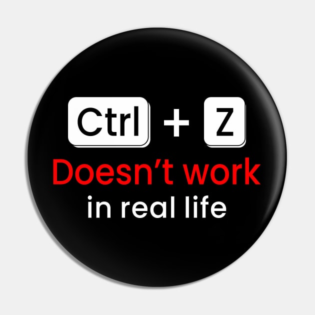 CTRL+Z Doesn't work in real life Pin by zadaID