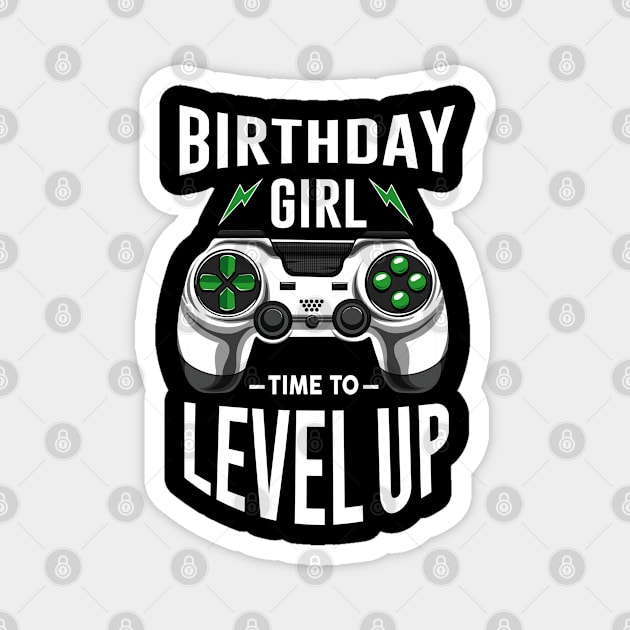 Birthday Girl Time To Level UP Magnet by zooma