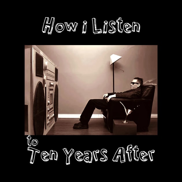 how i listen ten years after by debaleng