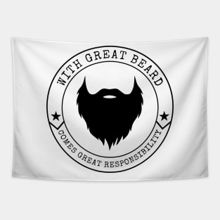 With Great Beard Comes Great Responsibility Tapestry