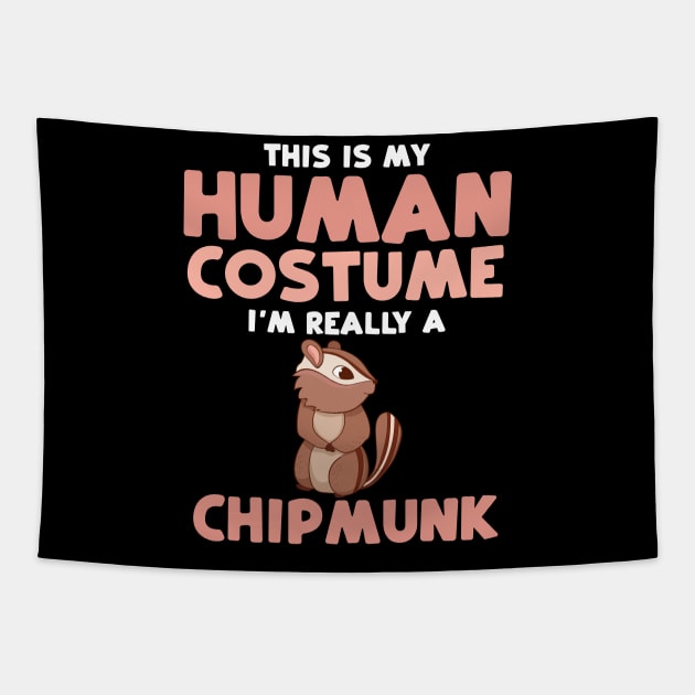 This Is My Human Costume Funny Chipmunk Gift Tapestry by jkshirts
