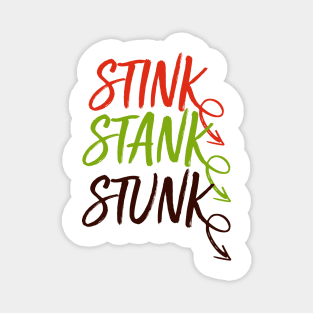 Stink Stank Stunk Magnet