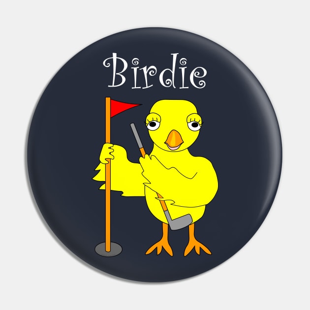 Birdie Golfing Chick White Text Pin by Barthol Graphics