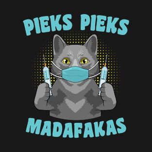 Pieks Pieks Madafakas Pflegekraft Impfung Katze T-Shirt