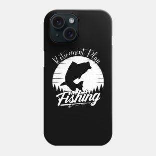 Retirement Plan Fishing Phone Case